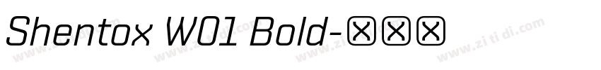 Shentox W01 Bold字体转换 Shentox W01 Bold字体转换
